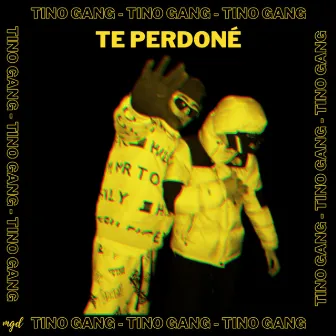 Te Perdoné by Tino Gangg