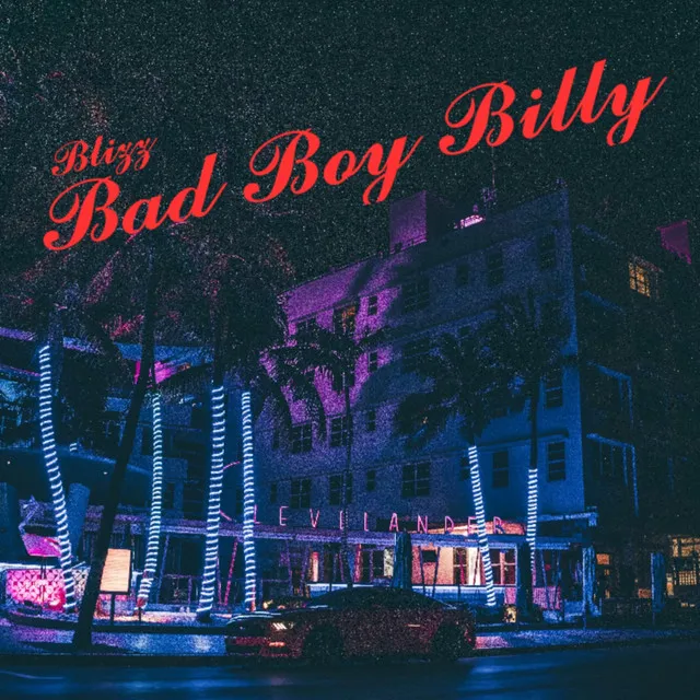 Bad Boy Billy