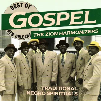 Best of New Orleans Gospel by Zion Harmonizers