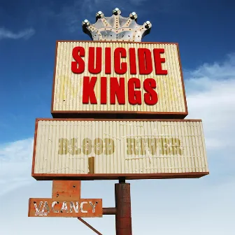 Blood River by The Suicide Kings