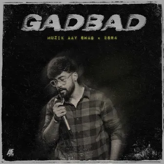 Gadbad by Muzik Aay Swag