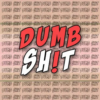 Dumb Shit by Carl Trap Music