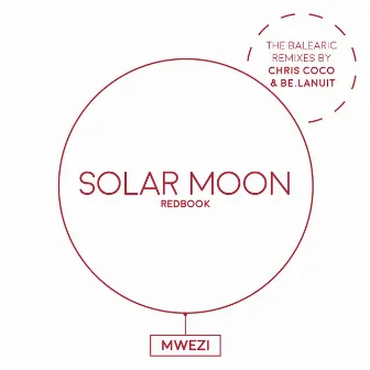 Mwezi (The Balearic Remixes) by Solar Moon