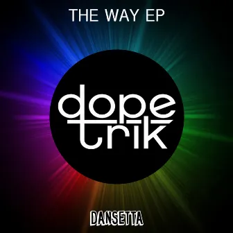 The Way EP by Dope Trik