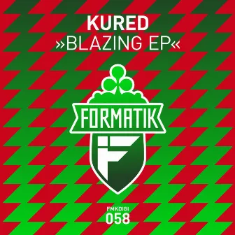 Blazing by KURED