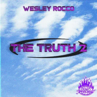 The Truth 2 by Wesley Rocco