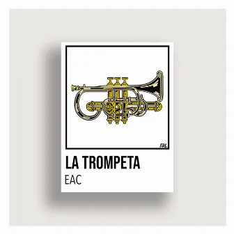 La Trompeta by EAC