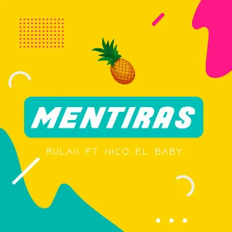 Mentiras by Rulaii