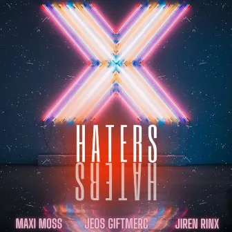 Haters by Maxi Moss