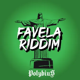 Favela Riddim by Polybiu$