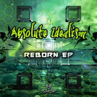 Reborn EP by Absolute Idealism