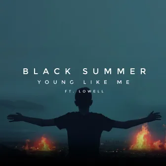 Young Like Me (feat. Lowell) by Black Summer