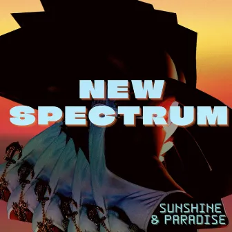 Sunshine & Paradise by New Spectrum