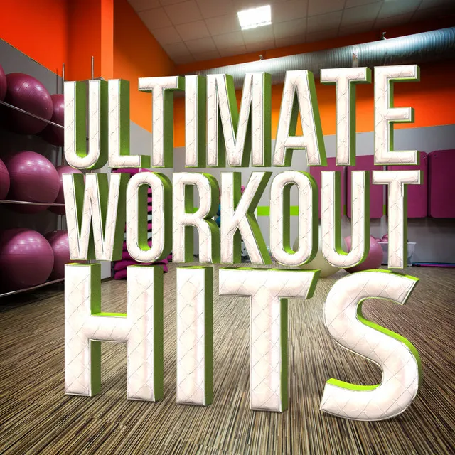 Ultimate Workout Hits