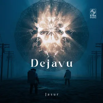 Dejavu by Jasur