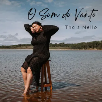 O Som do Vento by Thais Mello