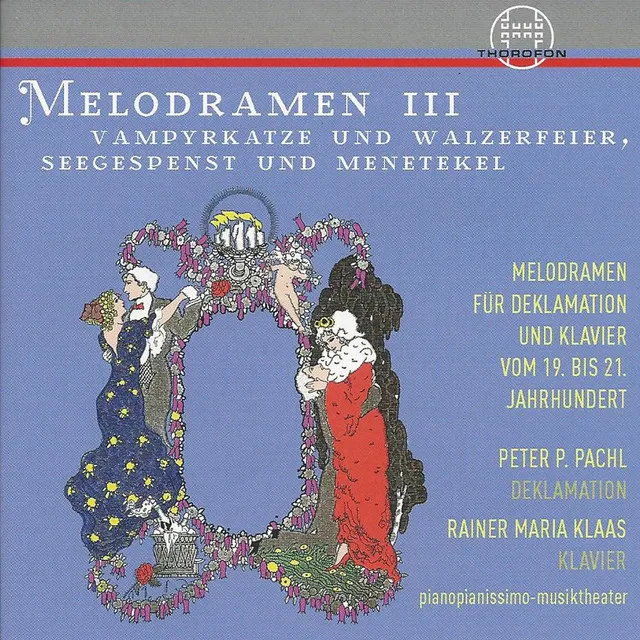 Melodramen III: Vampyrkatze und Walzerfeier, Seegespenst und Menetekel, Vol. 1