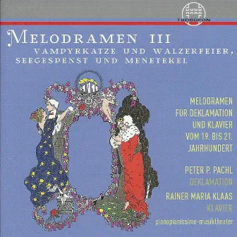 Melodramen III: Vampyrkatze und Walzerfeier, Seegespenst und Menetekel, Vol. 1 by Peter P. Pachl