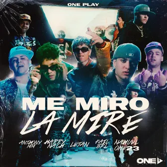 Me Miro La Mire by Anthony MM