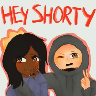 Hey Shorty by S O L