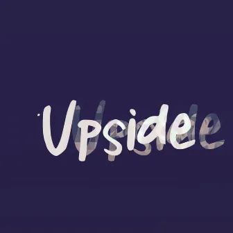 Upside by Kid Indigo