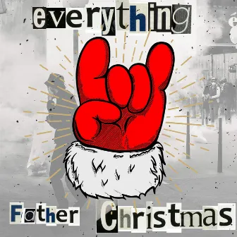 Father Christmas by Everything