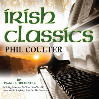 Irish Classics by Phil Coulter