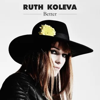 Better by Ruth Koleva