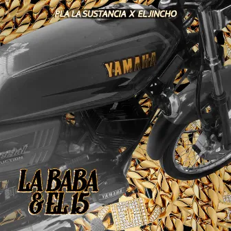 La Baba Y El 15 by Pla La Sustancia