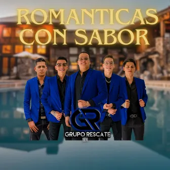 Románticas con sabor by Grupo Rescate MX