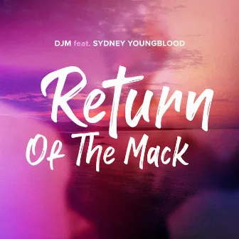 Return of the Mack (Radio Mix) by DJM