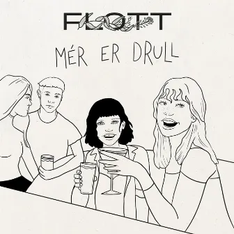 Mér er drull by FLOTT