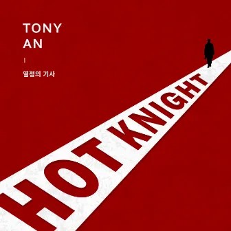 HOT Knight (feat. Yang Se Hyung) by Tony An