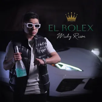 El Rolex by Micky Ricón