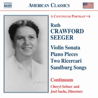 Seeger: Vocal, Chamber and Instrumental Works by Ruth Crawford Seeger