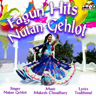 Fagun Hits - Nutan Gehlot by Nutan Gehlot