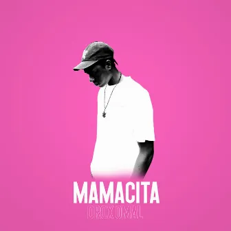 Mamacita by DROX OMAL