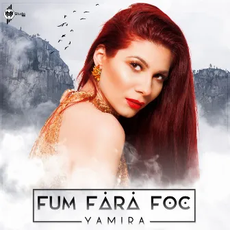 Fum Fara Foc by Yamira