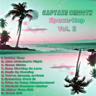 Space Hop, Vol. II by Captain Smooth