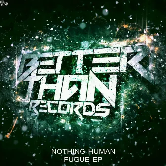 Fugue EP by Nothing Human