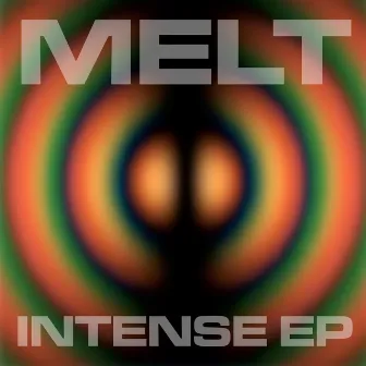 Intense EP by Melt