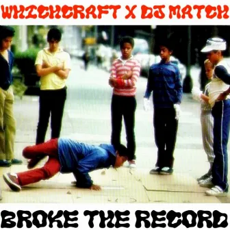 Broke The Record by Whichcraft