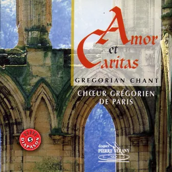 Amor et caritas : Chant grégorien by Choeur grégorien de Paris