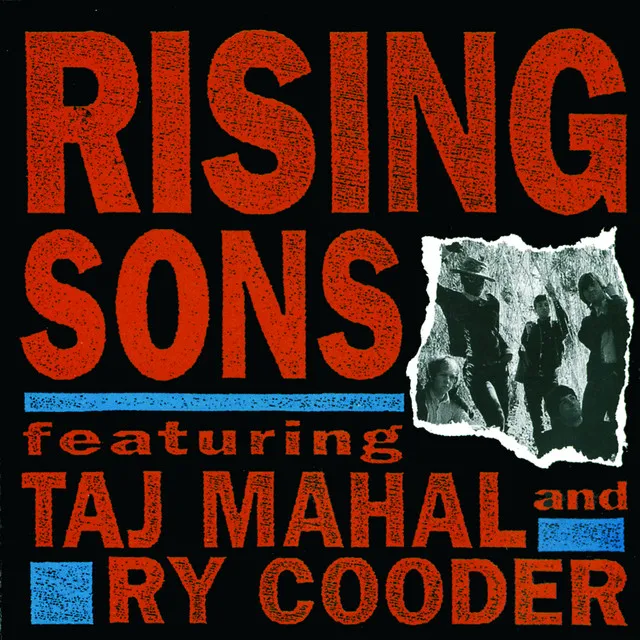 Rising Sons Featuring Taj Mahal and Ry Cooder