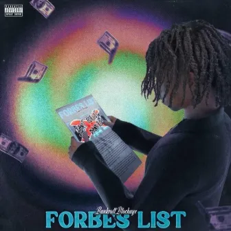 Forbes List by 4eva Bankroll