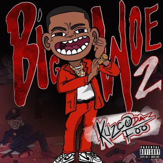 Big Woe 2 by Kuzco Da Foo