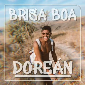 Brisa Boa by Doreán