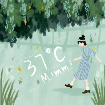 37°C by Mimmi