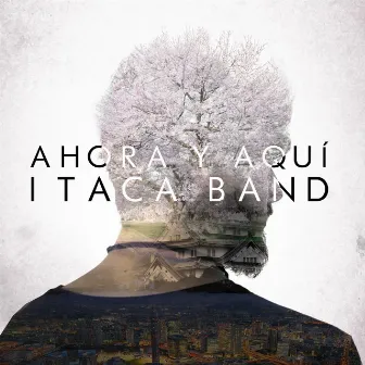 Ahora y Aquí by Itaca Band