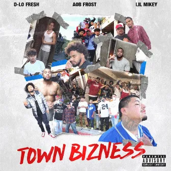 Town Bizness by D-Lo Fre$h